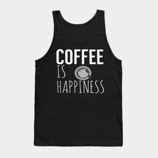 Coffee Is Happiness Funny Tank Top